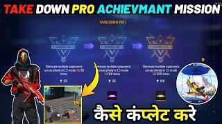 How To Complete Take Down Pro Achievement Mission | Free Fire Take Down Pro Mission How to Complete