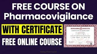 (FREE) Certificate Course in Pharmacovigilance | Free Pharmacy Certificate Course