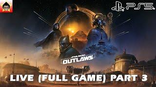 Star Wars Outlaws LIVE (FULL GAME) Walkthrough Part 3 - PlayStation 5