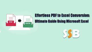 Ultimate Guide : Convert PDF to Excel Using Microsoft Excel | Smart Study Blog