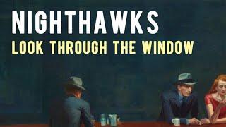 Hopper's Nighthawks: Look Through The Window