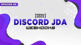 JDA 4 Bot Tutorial - Webhooks (Episode 09) | MenuDocs