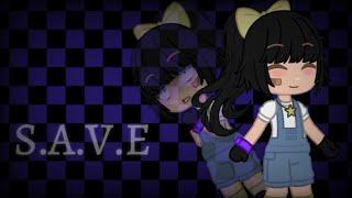 S.A.V.E | Gacha Club | FNAF Missing children (+Charlotte) | My AU | inspired