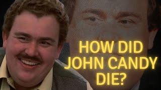 How did John Candy die?