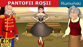 PANTOFII ROŞII | The Red Shoes in Romana | Basme in limba romana |  @RomanianFairyTales