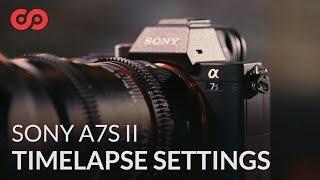 How to Record Timelapses on the Sony a7S II