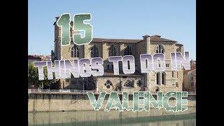 Top 15 Things To Do In Valence, France