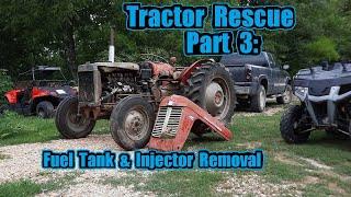 Tractor Rescue Part 3: Fuel Tank &  Injector Removal