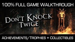 Don't Knock Twice - 100% Full Game Walkthrough - All Achievements/Trophies & Collectibles + Dolls