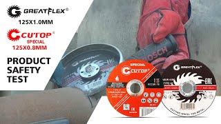 CUTOP SPECIAL 125x0.8mm & GREATFLEX 125x1.0mm cutting disc product safety test