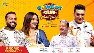 Comedy Club with Champions 2.0 || Episode 13 Promo || Swastima Khadka, Bijay Baral