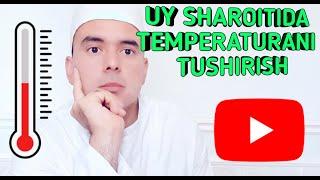 TEMPERATURANI UY SHAROITIDA TUSHIRISH