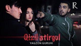 Yagzon guruhi - Qizil atirgul | Ягзон гурухи - Кизил атиргул