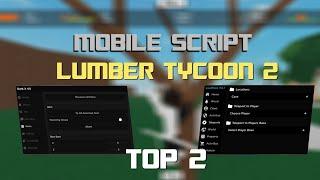 TOP 2 Script Lumber Tycoon 2 In Mobile [OP]