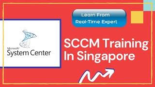 SCCM Training in Singapore | SCCM Training Videos For Learners | SCCM Course Videos