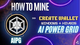 AIPG MINING (AI POWER GRID) | NEW RAVENCOIN FORK ON WINDOWS & HIVEOS | CREATE WALLET