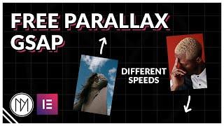 Create Parallax Motion Effect for Free - Elementor & GSAP Tutorial