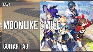 Guitar Tab: How to play Moonlike Smile (Genshin Impact) by Yu Peng Cheng