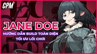 JANE DOE | HƯỚNG DẪN BUILD TOÀN DIỆN VÀ LỐI CHƠI HIỆU QUẢ | ZENLESS ZONE ZERO