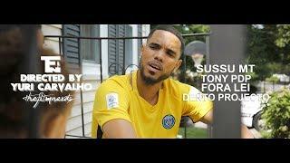 Sussu MT- Fora Lei Dento Projecto Ft Tony PDP (Official Music Video)