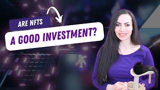 Are NFTs a Good Investment?  |  Investing in Non-Fungible Tokens VS Crypto