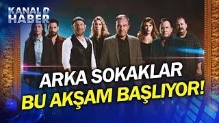 Geri Sayım Bitti! Arka Sokaklar 19. Sezonuyla Kanal D'de!