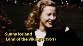 "Sunny Iceland: Land of the Vikings" Fascinating 1951 Travel Film