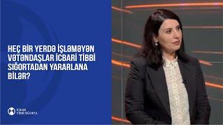 Heç bir yerdə işləməyən vətəndaşlar icbari tibbi sığortadan yararlana bilər?