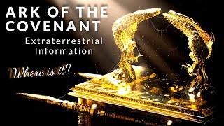 Ark of the Covenant - Yazhi Reveals its Meaning and Location (Extraterrestrial Contact - Pleiades)