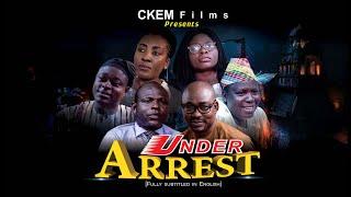 UNDER ARREST (Full Movie) II Written by Segun Opoola II #EvomChannel #OgongoTv #DamilolaMikeBamiloye