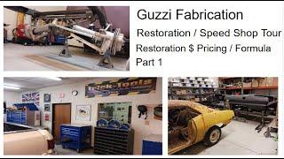 Restoration  Pricing $$ Labor Rate / Guzzi Fabrication -  Full Shop Tour /  Our Formula - Part 1