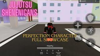 JUJUTSU SHENENIGANS | PERFECTION CHARACTER FULL SHOWCASE | @Ryomen_gamingGang