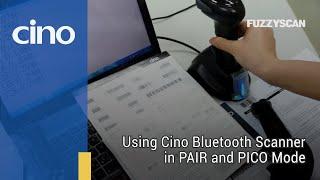 Using Cino Bluetooth Scanner in PAIR and PICO Mode