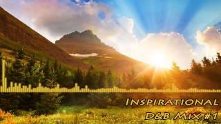 Inspirational DnB Mix #1 (Mixed By Xuen)