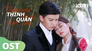 Ta - Nhậm Gia Luân | Thỉnh Quân OST | iQIYI Vietnam