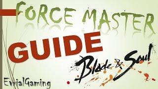 Мастер Стихий Force Master Обзор и ГАЙД Полный и Подробный Blade and Soul