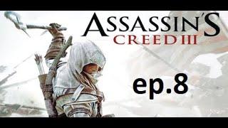 Thundermole plays Xbox360 Assasins Creed 3 ep 8