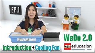 LEGO® Education WeDo 2.0 // ep1- บทเรียน Introduction + Cooling Fan