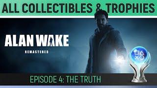 Alan Wake Remastered - Episode 4: The Truth - All Collectibles & Trophies  Manuscript, Coffee...