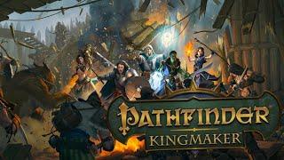 СТРИМ - Pathfinder: Kingmaker - Помогать нуждающимся!