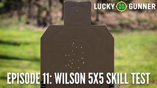 Start Shooting Better Episode 11: Wilson 5x5 Skill Test