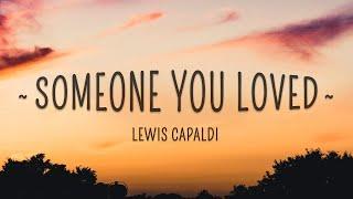 Lewis Capaldi - Someone You Loved (Lyrics)  #AzLyrics