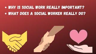 What Does a Social Worker Really Do? | Why is Social Work Really Important