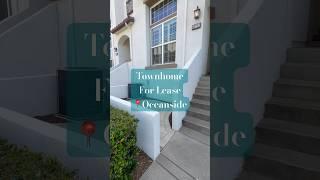 Oceanside townhome for lease