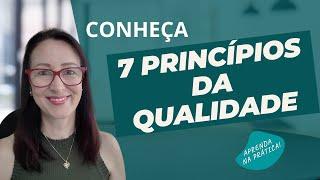 7 Princípios da Qualidade | EP. 0125