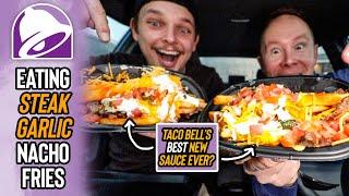 Eating Steak Garlic Nacho Fries | Honestly This Is Taco Bell's BEST Limited Sauce Drop Of All Time