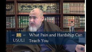 What Pain and Hardship Can Teach You | Khaled Abou El Fadl | Usuli Excerpts