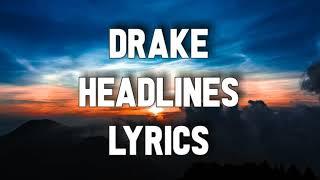 Drake - Headlines (Lyrics)