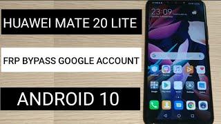 FRP HUAWEI MATE 20 LITE ANDROID 10 BYPASS GOOGLE ACCOUNT