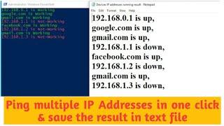 Ping multiple IP Addresses in one click & save the result in text file